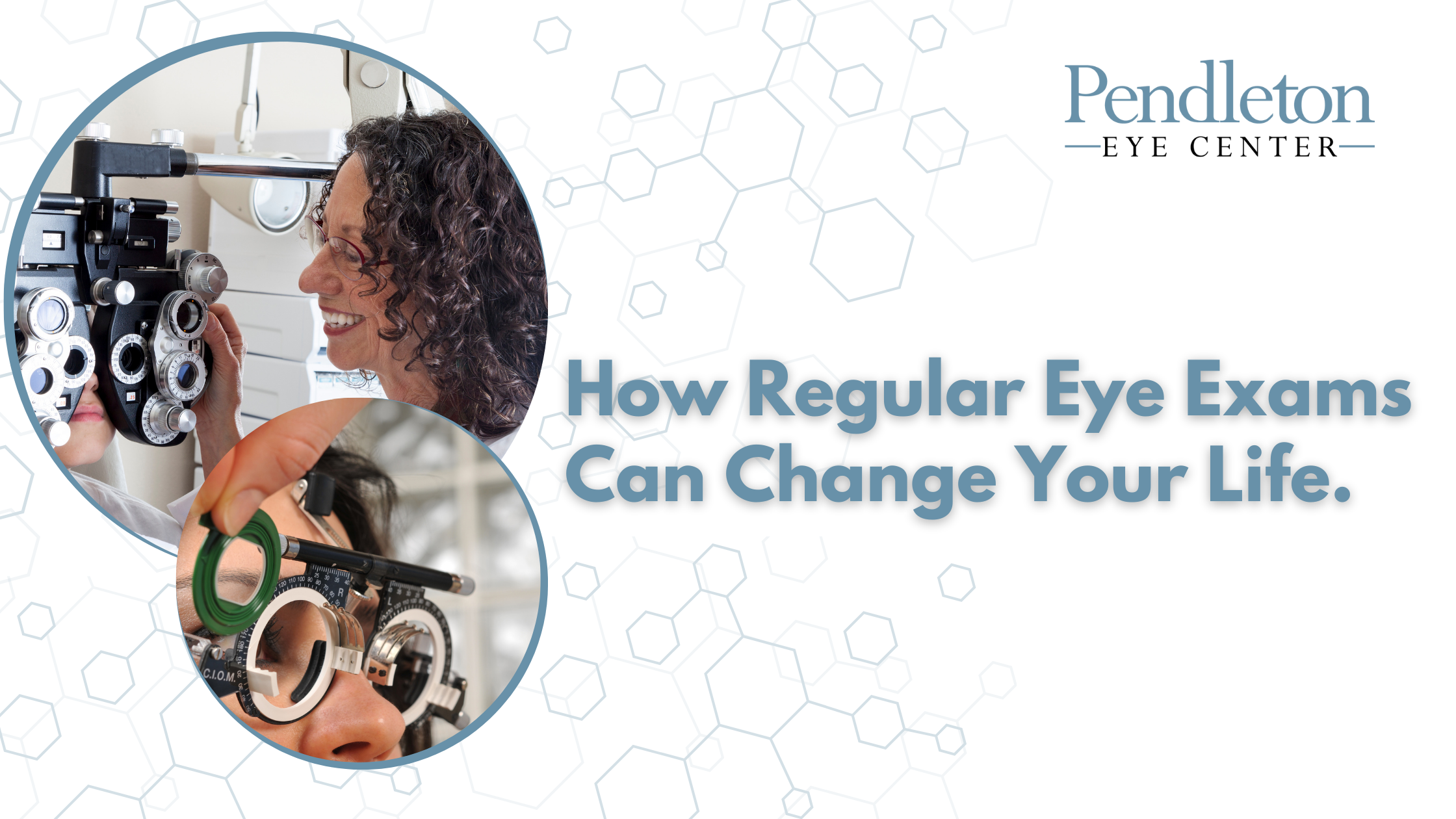 How Regular Eye Exams Can Change Your Life.